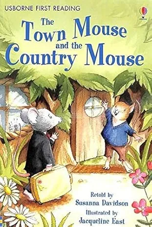 TOWN MOUSE & THE COUNTRY MOUSE